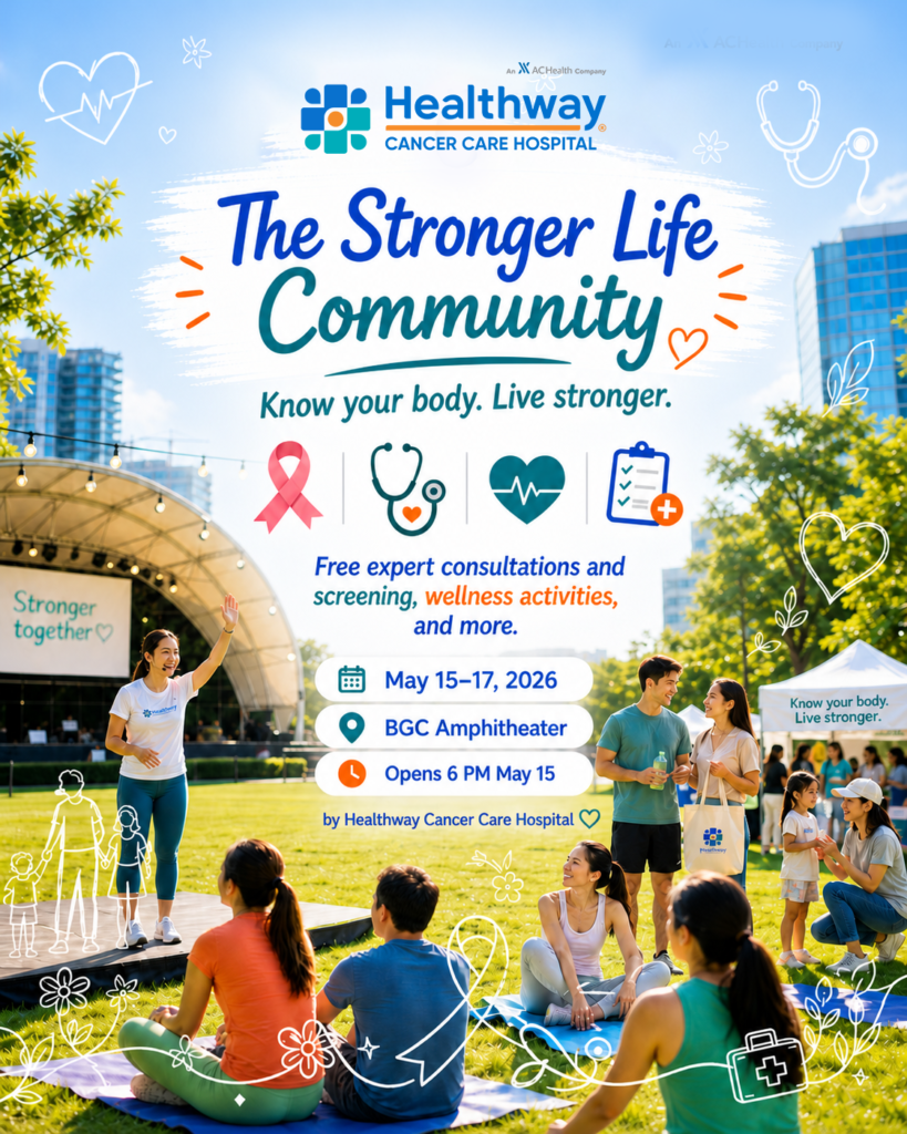 This May 15 to 17, Healthway Cancer Care Hospital brings The Stronger Life Community to the heart of BGC - a free health and wellness experience designed to make early detection, expert guidance, and proactive health easier to start.